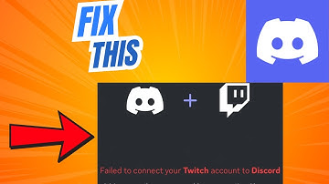 How to Fix Failed to Connect your Twitch Account to Discord