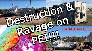Hurricane Fiona caused Destruction and Devastation on PEI - We lost so much!
