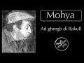 Mohya Ad Ghregh Di Llakull 
