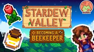 Welcome to Busy Bee Farm! ┃Stardew Valley Beekeeper Challenge Part 1