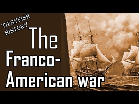The 1798 Franco-American War: The Quasi War