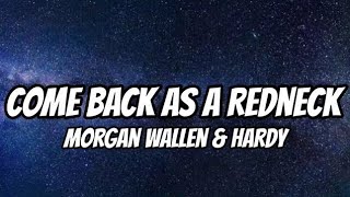 Come Back As A Redneck Lyrics – Morgan Wallen & HARDY | Sad Country 2026