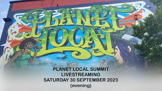 Planet Local Summit Livestream Saturday 30 September (evening) @ISECeconofhappiness