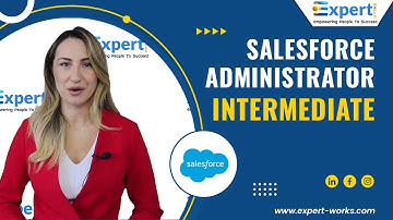 Salesforce Administrator Intermediate introduction | Expert Works