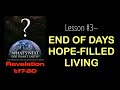 At the end of days you can experiencethe power of hopefilled living