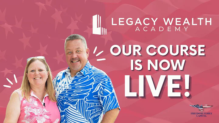 Our Legacy Wealth Academy Course is Live!