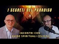 I segreti del paradiso incontri con guide spirituali celesti   con il dott fernando sinesio