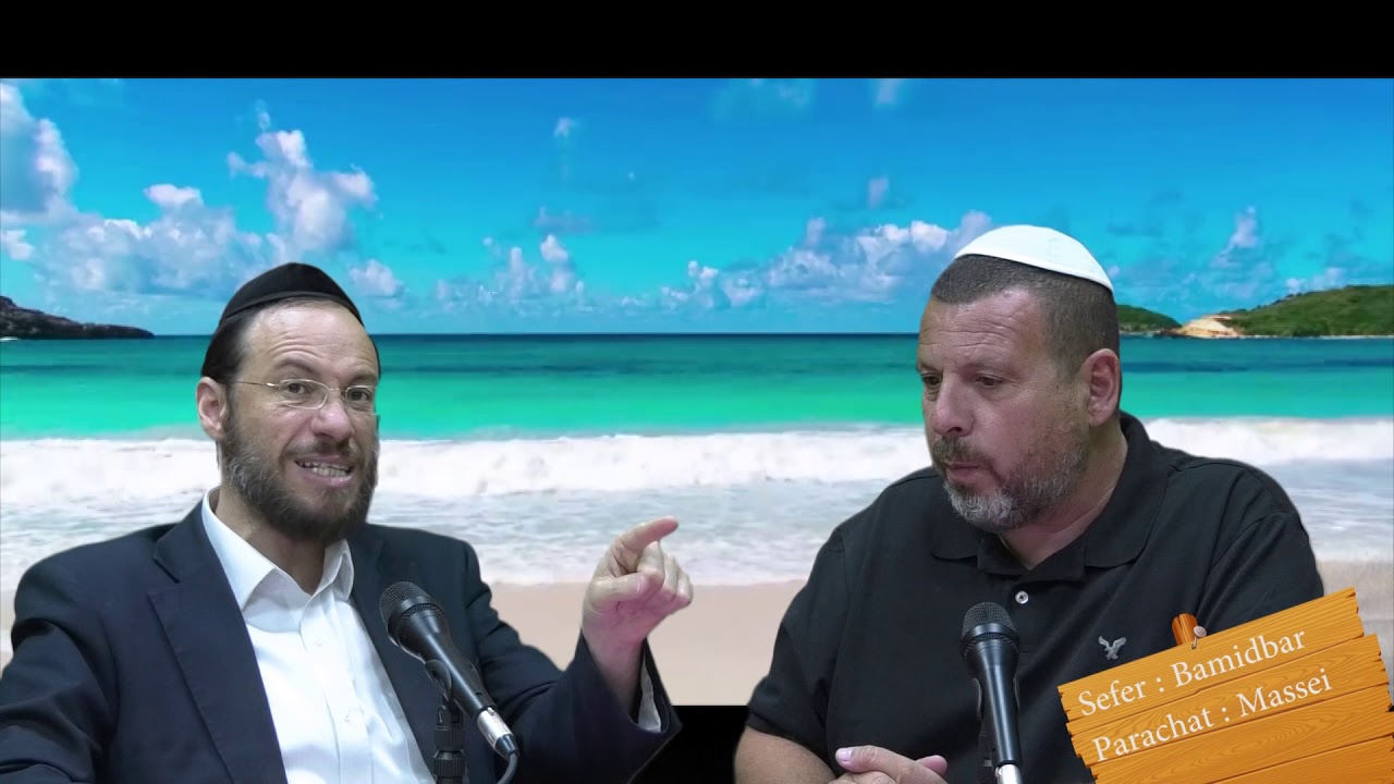 Sefer Bamidbar : PARACHAT MASSEI (43) avec le duo Rav Brand et Fabrice