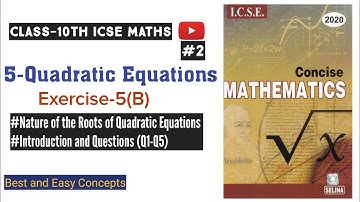 Class-10th Maths ICSE || Quadratic equations || Chapter-5 || Ex-5(B) Introduction and Q1 to Q5