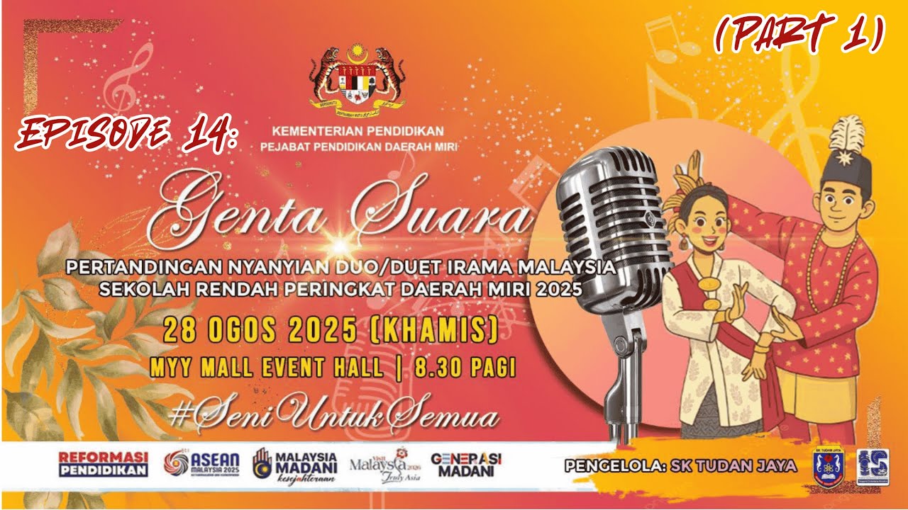 EPISODE 14: PERTANDINGAN NYANYIAN DUO/DUET IRAMA MALAYSIA SR PERINGKAT DAERAH MIRI 2025 - PART 1