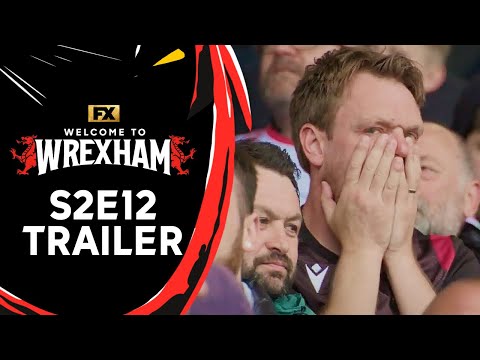 Welcome to Wrexham | Season 2, Episode 12 Trailer – Hand Of Foz | FX