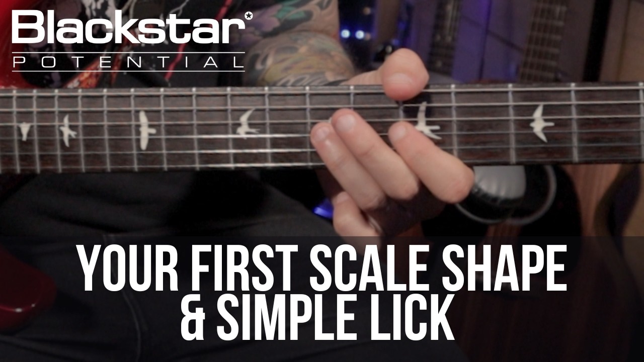 Thumbnail for Your First Scale Shape & Simple Lick | Blackstar Potential Lesson
