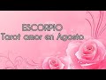 ESCORPIO ♏💖 DARÁS UN SALTO DE FE HACIA UN NUEVO INICIO Tarot amor en Agosto 2021