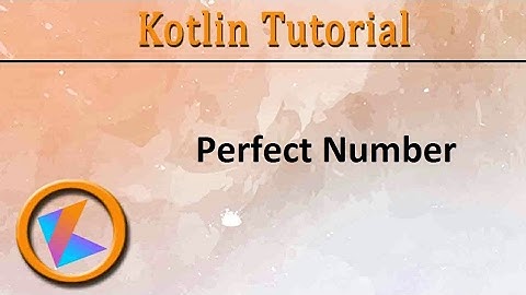 #50 Kotlin Tutorial | Perfect Number Program