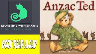 Anzac Ted By Belinda Landsberry Storytime Delight Picture Book Read Aloud