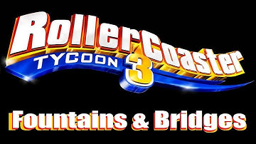 RCT 3 Tutorials - Fountains & Bridges