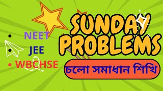 Class 11-12 Physics Problem Solving (Part 2) | JEE/NEET/WBJEE | Bengali Medium