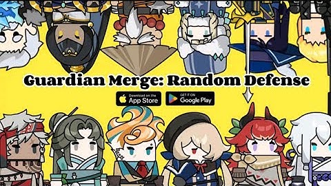 Guardian Merge: Random Defense ( Register early )  Game Mobile , Android