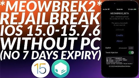 Meowbrek2 Jailbreak: Re-Jailbreak iOS 15.0 - 15.7.6 Without PC | Trollstore Permasigned | Full Guide
