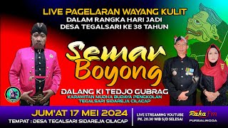 LIVE Wayang Kulit Banyumasan || Ki Tedjo Gubrag Sidareja Lakon Semar Boyong (17-05-2024)