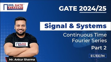 L23  Continuous Time Fourier Series - 2  | Signals & Systems for GATE & PSU