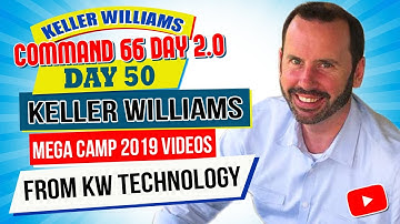 Keller Williams Mega Camp 2019 Videos from KW Technology | KW Command 66 Day Challenge 2.0 Day 50