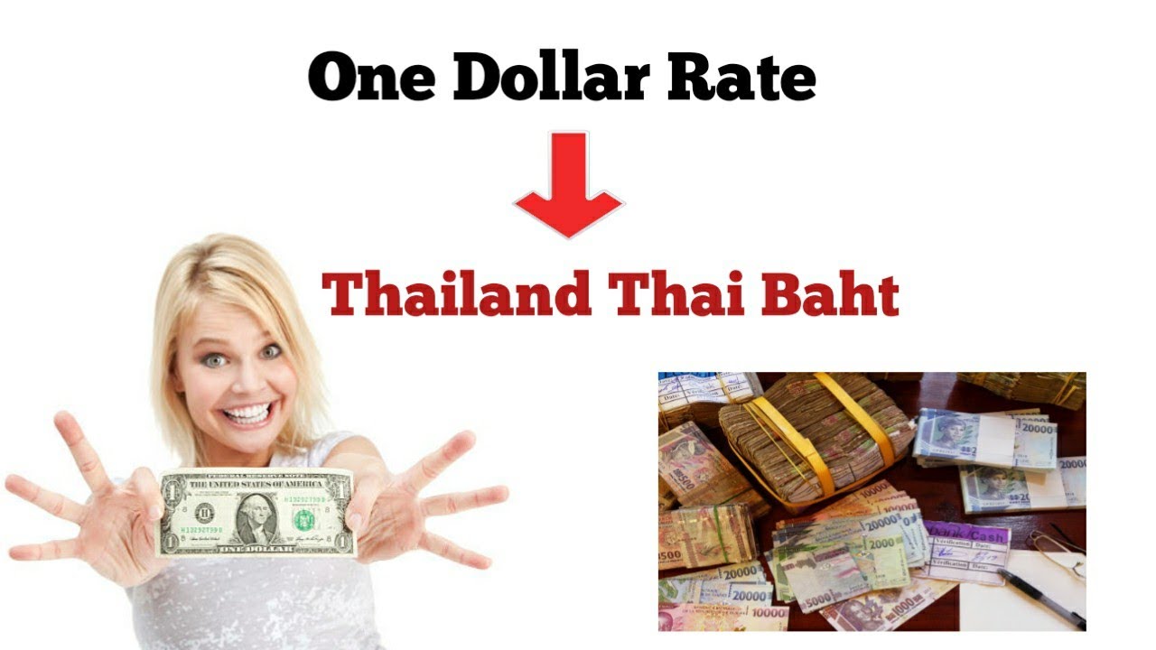 One Dollar to Thailand Thai Baht | Thailand Thai baht to Dollar | usd to thb | usd to baht