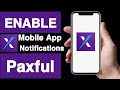 How to enable mobile app notifications on paxful accountunique tech 55
