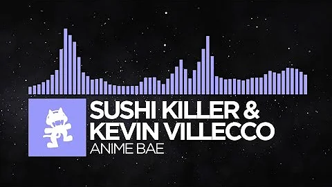 [Future Bass] - Sushi Killer & Kevin Villecco - An...