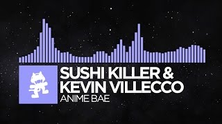 [Future Bass] - Sushi Killer & Kevin Villecco - Anime Bae [Monstercat Release]