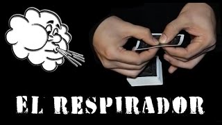 El respirador - Uno de los mejores usos para los trucos con cartas