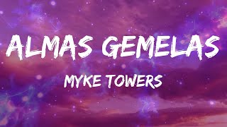 Myke Towers - ALMAS GEMELAS (Letras)