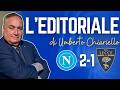 L'EDITORIALE di Umberto CHIARIELLO dopo Napoli-Lecce 2-1 del 14/03/26 | CAMPANIA SPORT
