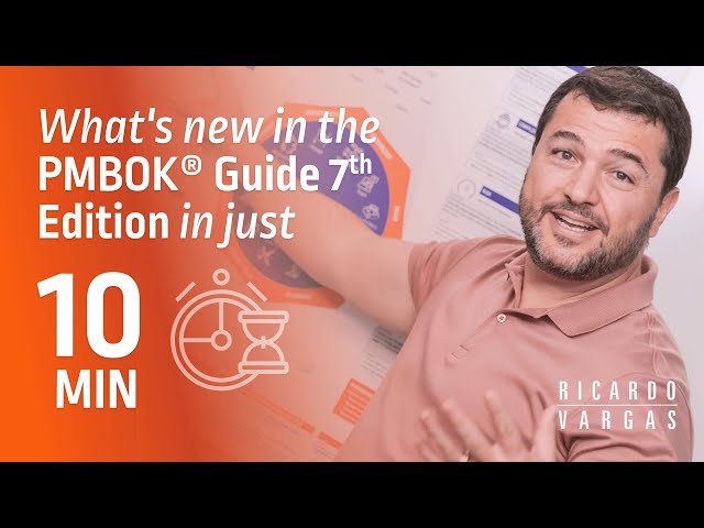 Understand the PMBOK® Guide 7th Ed in 10 Minutes with Ricardo Vargas class=