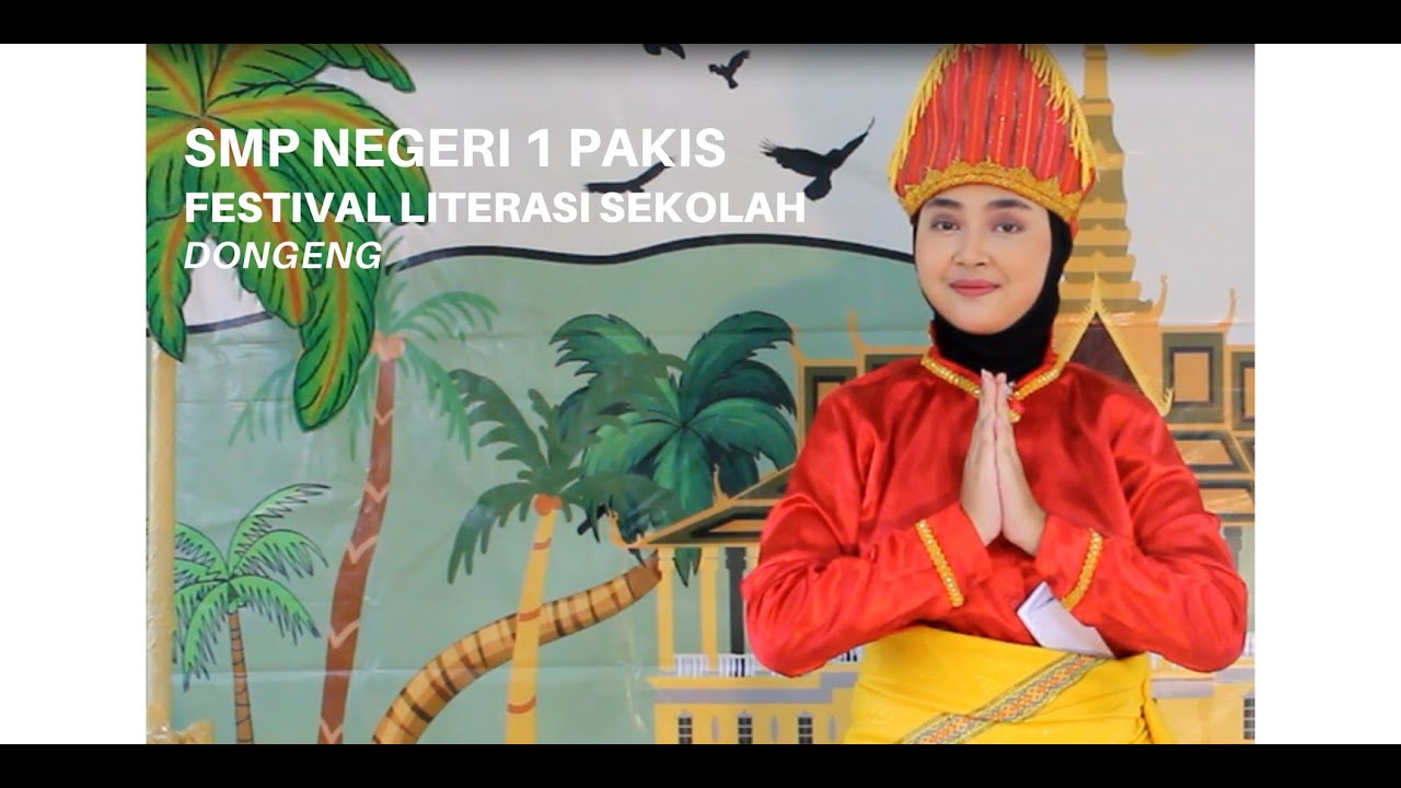 Dongeng SMPN 1 Pakis Festival Literasi Sekolah 2022