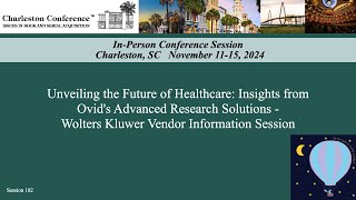 Unveiling the Future of Healthcare: Insights from Ovid's Advanced Research Solutions