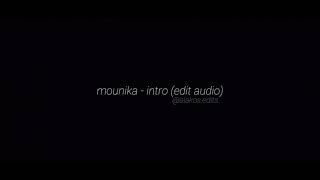Mounika - Intro (Edit)