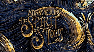 Adam Young Scores - The Spirit of St Louis [full album]