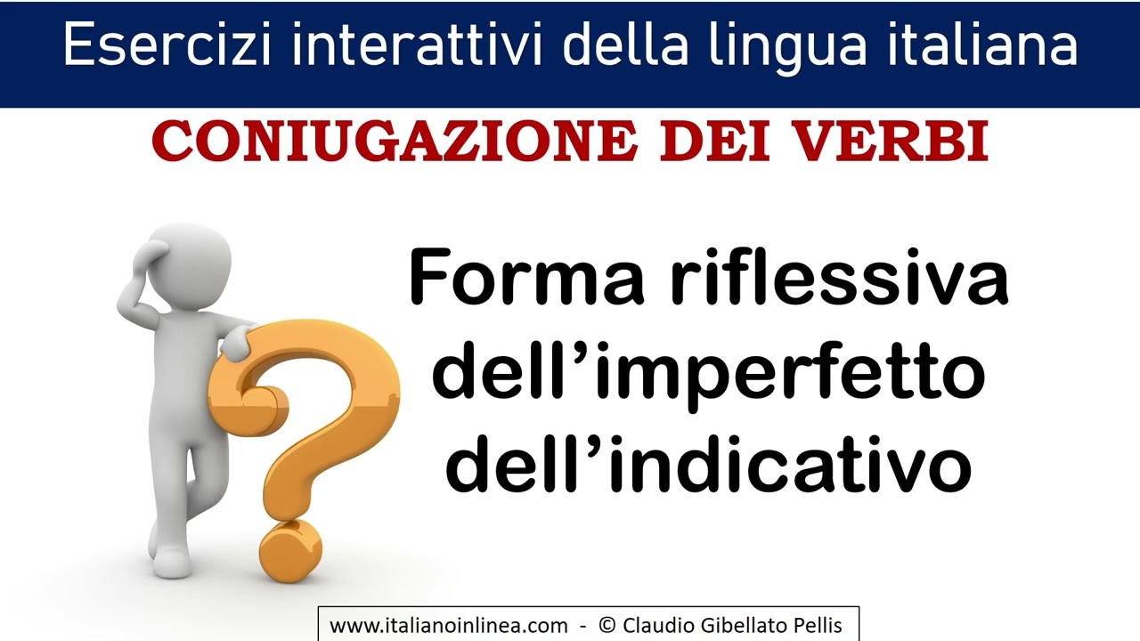 Esercizio sulla forma riflessiva dell’imperfetto dell’indicativo. Esercizi interattivi di italiano