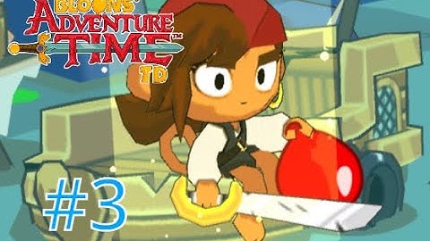 Bloons adventure time TD part 3 - Pirate in peril! Captain Cassie! (no commentary)