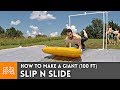 How to make a giant 100ft slip n slide  i like to make stuff