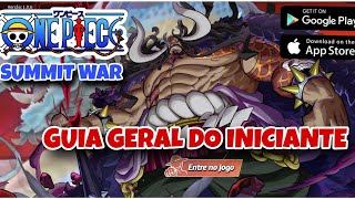 GUIA GERAL DO INICIANTE,COMECE BEM NO NOVO JOGO DO ONE PIECE: SUMMIT WAR