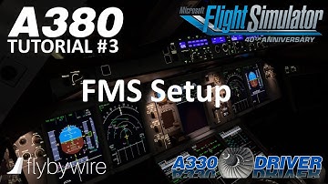 FBW A380 Tutorial 3: FMS Setup | Real Airbus Pilot