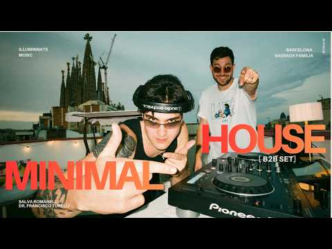 Minimal House Set | Barcelona B2B Sunset Rooftop Session | Chillout Music