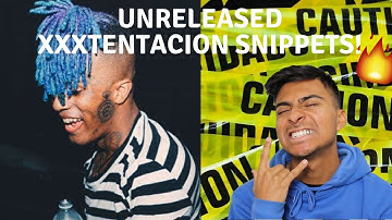 REACTING TO UNRELEASED XXXTENTACION SNIPPETS!!🔥🔥🔥