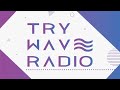 【TRY WAVE RADIO】#9 (2021.06.30)