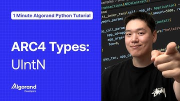 ARC4 Types: UIntN | 1 Minute Algorand Python Tutorial