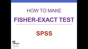 How to do Fisher Exact Test | Statistic SPSS
