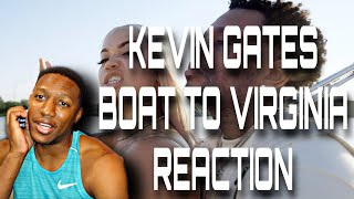 Kevin Gates x Renni Rucci - Boat to Virginia (Official Music Video) - REACTION