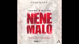 Jayma &amp; Dalex - Nene Malo